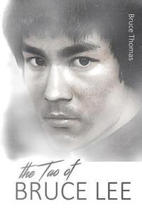 bokomslag The Tao of Bruce Lee: Roots and Blossoms