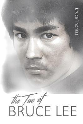 The Tao of Bruce Lee: Roots and Blossoms 1