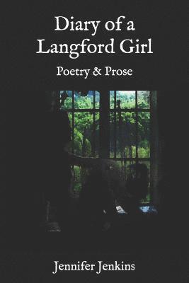 bokomslag Diary of a Langford Girl: Poetry and Prose