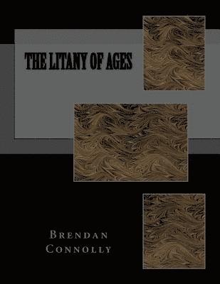 bokomslag The Litany of Ages