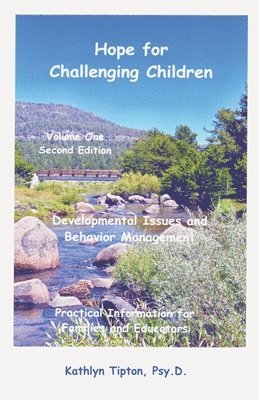 Developmental Issues and Behavior Management: Practical Information for Families and Educators 1