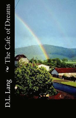 D. L. Lang - The Cafe of Dreams, Häftad