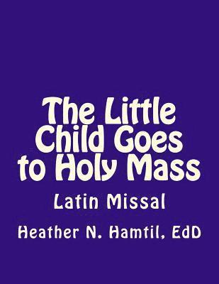 The Little Child Goes to Holy Mass 1