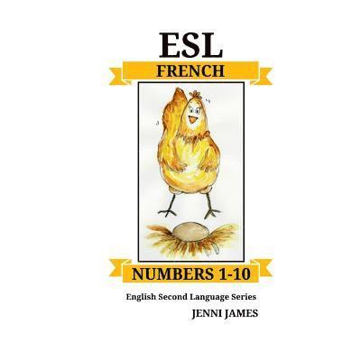 ESL Numbers 1-10 - French: ESL (English Second Language) French 1