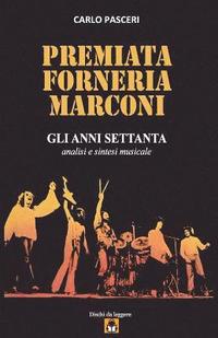 bokomslag Premiata Forneria Marconi - Gli Anni Settanta