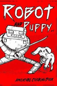 bokomslag Robot and Puppy: The Coloring Book
