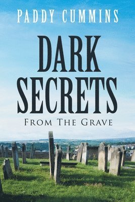 Dark Secrets: From the Grave 1