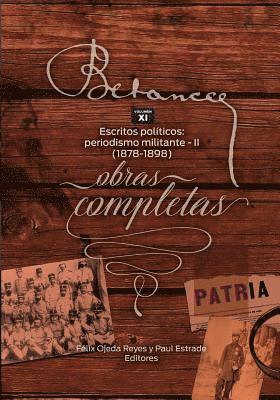 Ramon Emeterio Betances: Obras completas (Vol. XI): Escritos politicos: periodismo militante - II (1878-1898) 1