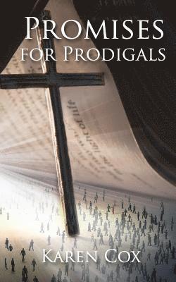 Promises for Prodigals 1