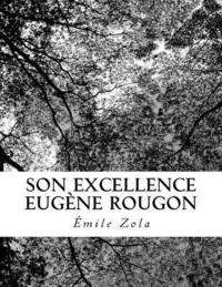 bokomslag Son Excellence Eugène Rougon