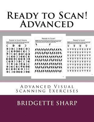 Ready to Scan! Advanced: Advanced Visual Scanning Exercises 1