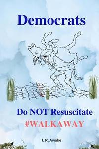 bokomslag Democrats: Do Not Resuscitate