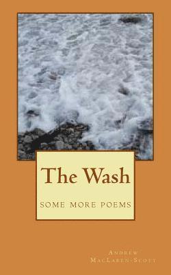 The Wash: - poems and paragraphs 1