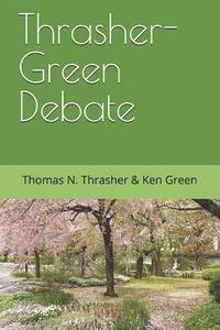 bokomslag Thrasher-Green Debate