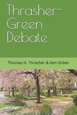 Thrasher-Green Debate 1