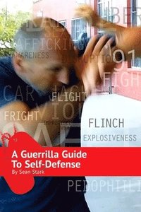 bokomslag A Guerrilla Guide to Self-Defense: A Workbook For Getting Home