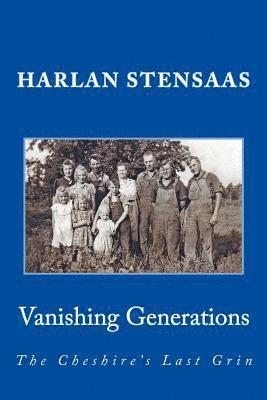 Vanishing Generations: The Cheshire's Last Grin 1