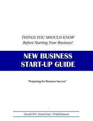 New Business Start-Up Guide: Things You Should Know Before Starting Your Business 1