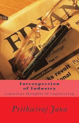 bokomslag Introspection of Industry: conscious thoughts of engineering