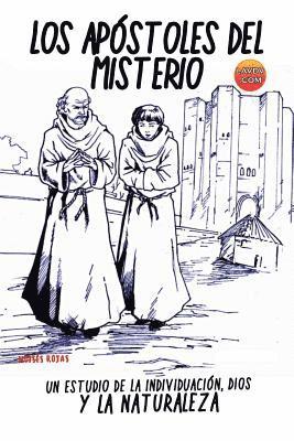 Moises Rojas - Los Apóstoles del Misterio: Un Estudio de la Individuación, Dios y la Naturaleza, Häftad