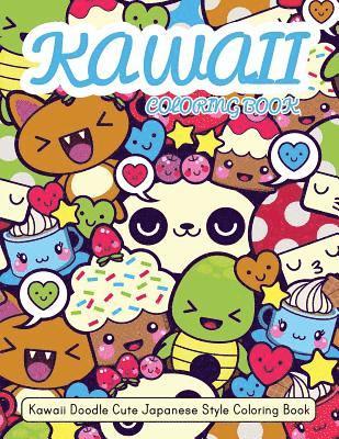 Kawaii Coloring Book: Kawaii Doodle Cute Japanese Style Coloring Book For Adults and Kids Relaxing & Inspiration 1