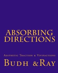 bokomslag Absorbing Directions: Aesthetic Traction & Vivifactions