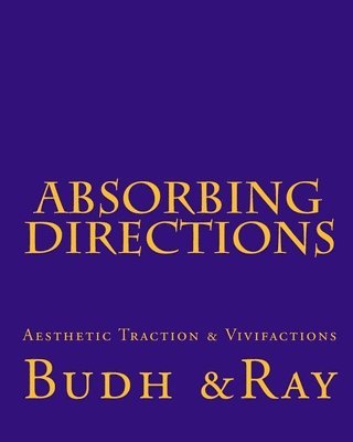 bokomslag Absorbing Directions: Aesthetic Traction & Vivifactions