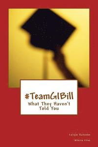 bokomslag #TeamGIBill: What They Haven't Told You