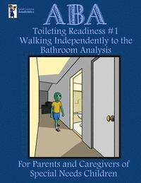 bokomslag ABA Toileting Readiness #1: Walking Independently to the Bathroom Analysis