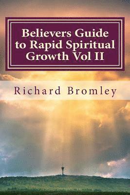 bokomslag Believers Guide to Rapid Spiritual Growth Vol II