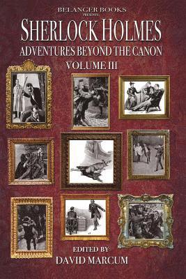 Sherlock Holmes: Adventures Beyond the Canon Volume III 1