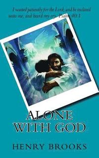 bokomslag Alone with God