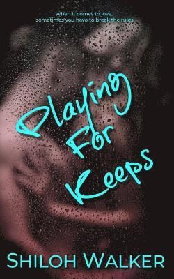 Shiloh Walker - Playing for Keeps, Häftad