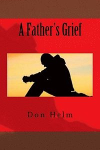 bokomslag A Father's Grief