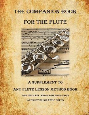 Michael J. Pagliaro - The Companion Book for the Flute, Häftad