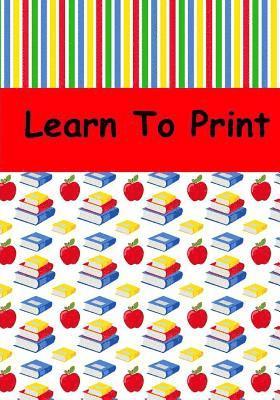 bokomslag Learn to Print: Handwriting Workbook, Bright Red Book Perfect for Any Child Learning to Print: 7'x10,' 100 Pages