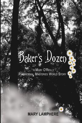 bokomslag Baker's Dozen: A Mary O'Reilly Paranormal Mysteries World Story