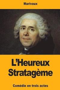 bokomslag L'Heureux Stratagème