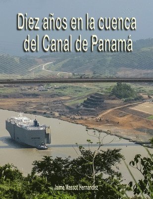 bokomslag 2018 Diez años en la cuenca del Canal de Panamá