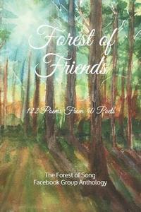 bokomslag Forest of Friends: 122 Poems from the Forest of Song Poetry Group