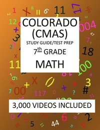 bokomslag 7th Grade COLORADO CMAS, 2019 MATH, Test Prep: : 7th Grade COLORADO MEASURES of ACADEMIC SUCCESS 2019 MATH Test Prep/Study Guide