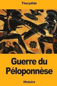 bokomslag Guerre du Péloponnèse