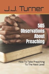 bokomslag 505 Observations About Preaching