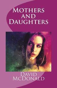 bokomslag Mothers and Daughters: Second Edition
