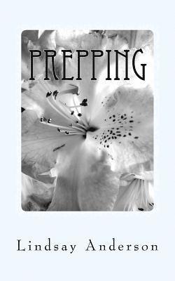 Prepping: An Everly Brown Novel 1