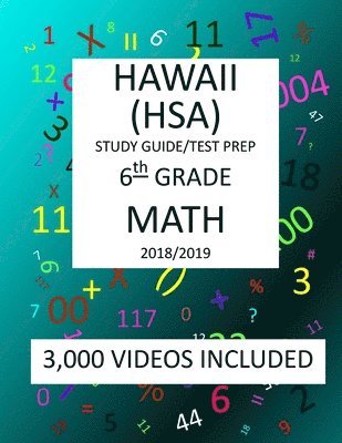 bokomslag 6th Grade HAWAII HSA, 2019 MATH, Test Prep: : 6th Grade HAWAII STATE ASSESSMENT 2019 MATH Test Prep/Study Guide