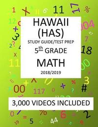bokomslag 5th Grade HAWAII HSA, 2019 MATH, Test Prep: 5th Grade HAWAII STATE ASSESSMENT 2019 MATH Test Prep/Study Guide