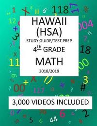 bokomslag 4th Grade HAWAII HSA, 2019 MATH, Test Prep: 4th Grade HAWAII STATE ASSESSMENT 2019 MATH Test Prep/Study Guide