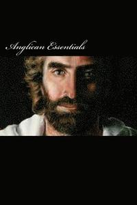 bokomslag Anglican Essentials: For Postulates and Lay Ministers Testing Their Vocation in Southern Africa