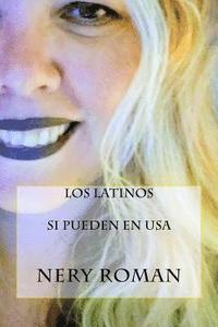 bokomslag Los Latinos SI Pueden en USA
